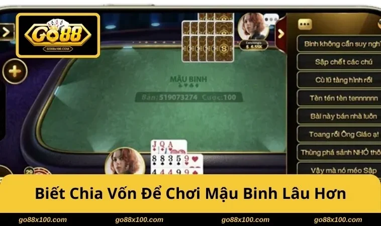 Cách Chơi Mậu Binh GO88 Dễ Hiểu, Xếp Bài Chuẩn Cho Người Mới 3936 Kinh nghiệm chơi chia vốn cách chơi bền lâu