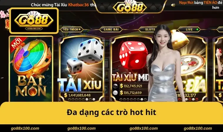 Đa dạng các trò hot hit