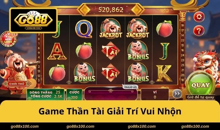 Thần Tài GO88 Quay Thông Minh, Giữ Vốn Tốt Săn Thưởng Bền 3906 Game Thần Tài giải trí vui nhộn