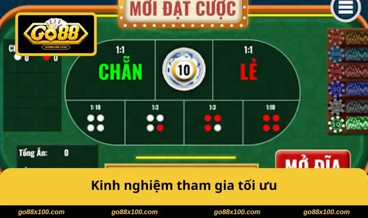 Kinh nghiệm tham gia tối ưu