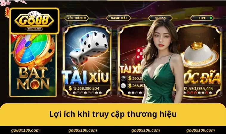 Đăng Nhập GO88 3791 Lợi ích khi truy cập thương hiệu